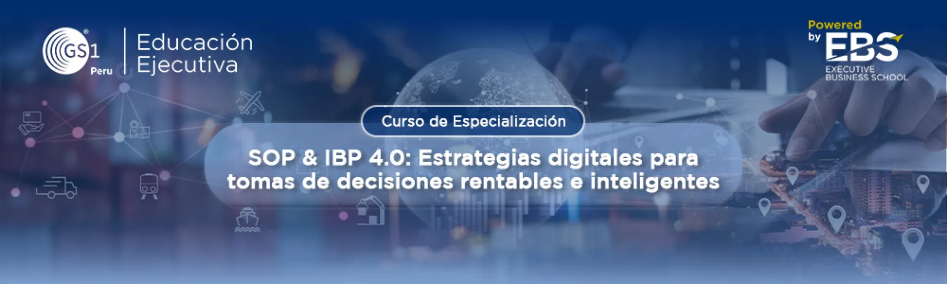SOP & IBP 4.0: Estrategias digitales para tomas de decisiones rentables e inteligentes